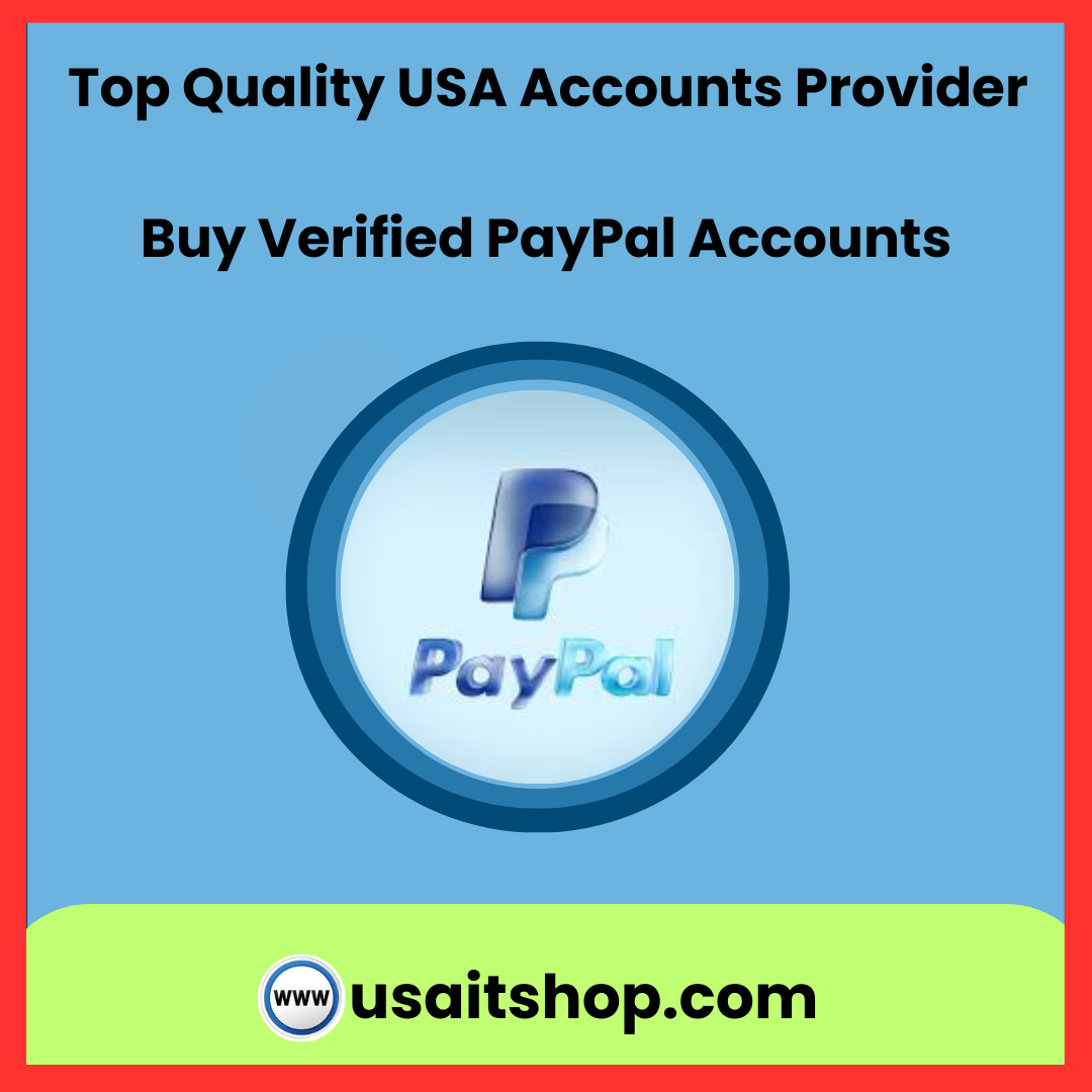 Buy Aged Verified PayPal Accounts-100% Real Person & Verified