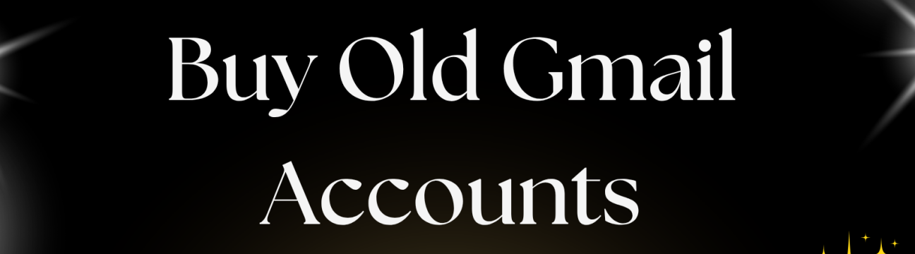 Buy Old Gmail  Accounts