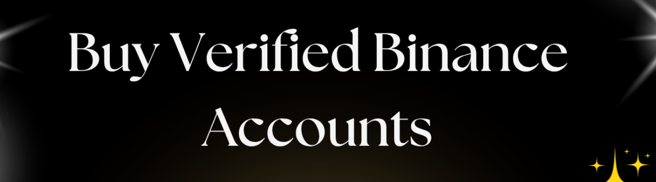 Buy Verified Binance  Accounts